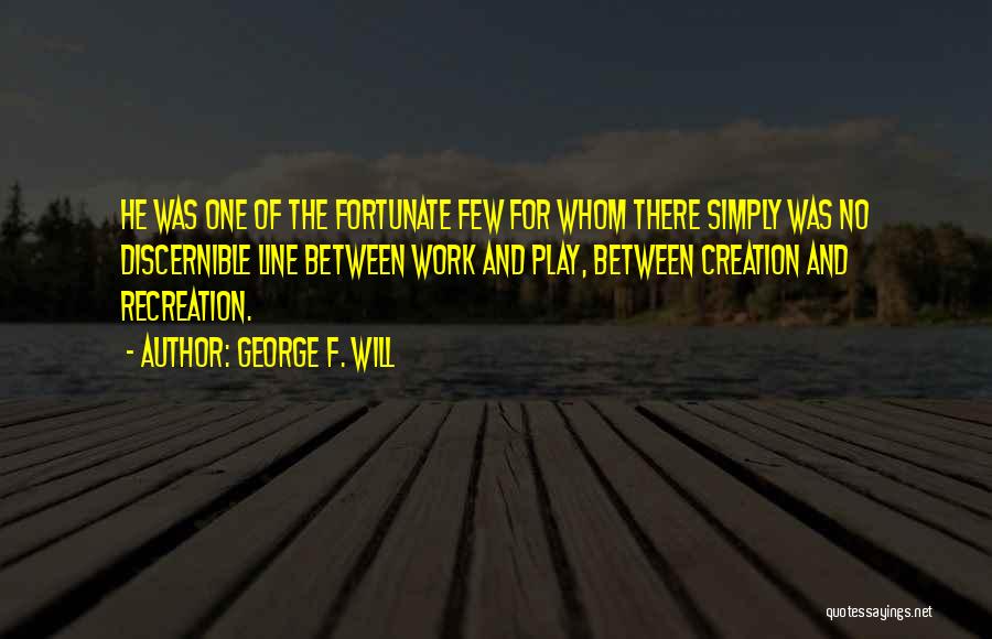 Vocation Calling Quotes By George F. Will