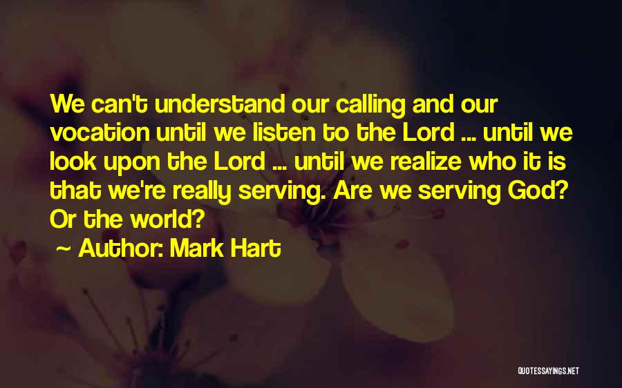Vocation Calling Quotes By Mark Hart