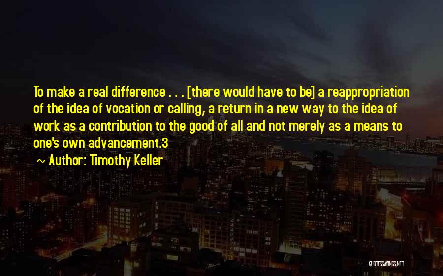 Vocation Calling Quotes By Timothy Keller