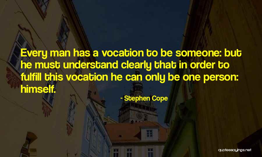 Vocation Quotes By Stephen Cope Vocation Quotes By Stephen Cope