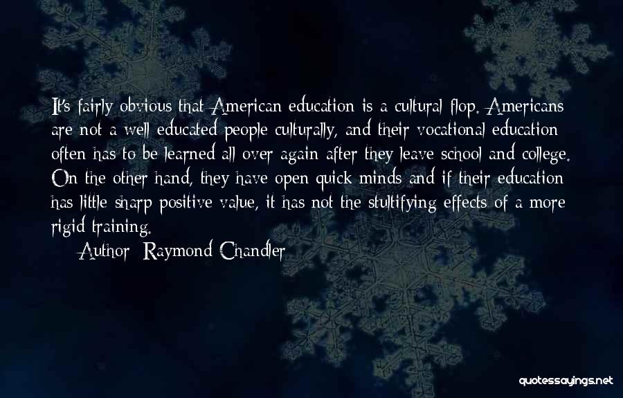 Vocational Education And Training Quotes By Raymond Chandler