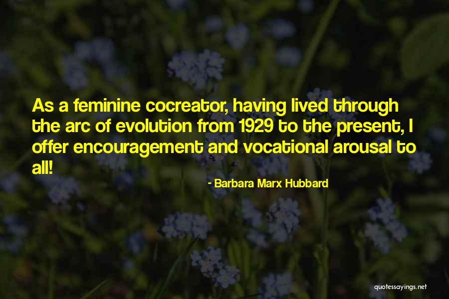 Vocational Quotes By Barbara Marx Hubbard Vocational Quotes By Barbara Marx Hubbard