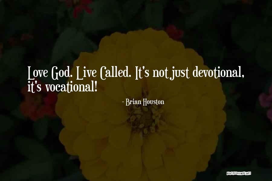 Vocational Quotes By Brian Houston Vocational Quotes By Brian Houston