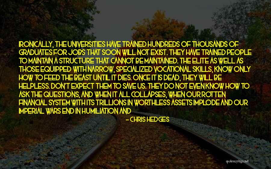 Vocational Quotes By Chris Hedges Vocational Quotes By Chris Hedges