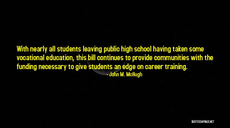 Vocational Quotes By John M. McHugh Vocational Quotes By John M. McHugh