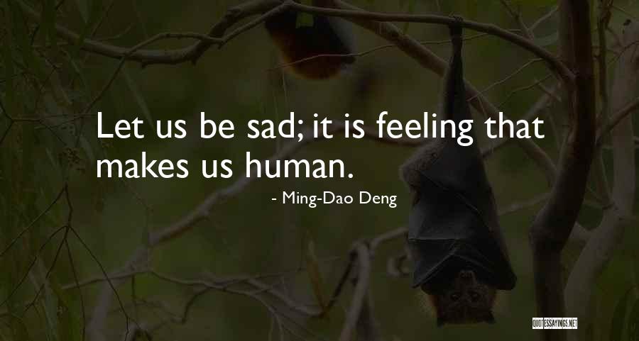 Vocea Evangheliei Quotes By Ming-Dao Deng Vocea Evangheliei Quotes By Ming-Dao Deng