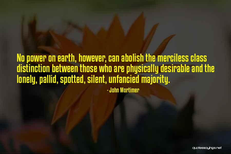 Vocea Lui Quotes By John Mortimer Vocea Lui Quotes By John Mortimer