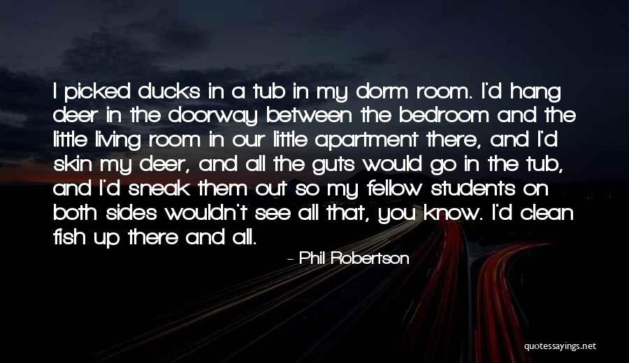 Vocea Valcii Quotes By Phil Robertson Vocea Valcii Quotes By Phil Robertson