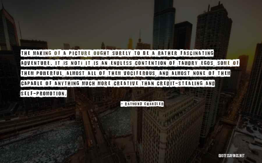 Vociferous Quotes By Raymond Chandler Vociferous Quotes By Raymond Chandler