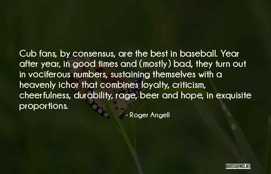 Vociferous Quotes By Roger Angell Vociferous Quotes By Roger Angell