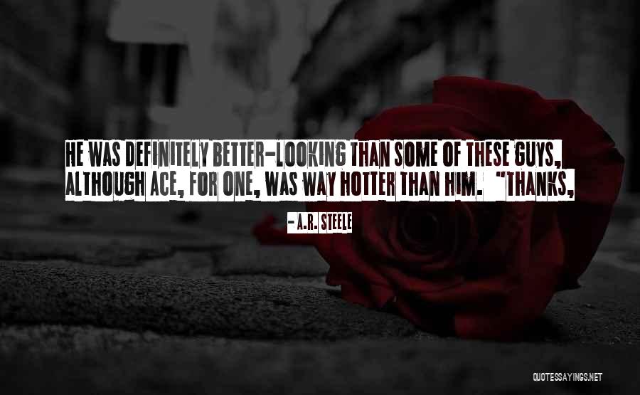 Vocinas Quotes By A.R. Steele Vocinas Quotes By A.R. Steele
