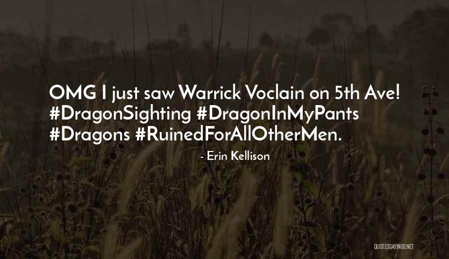 Voclain Quotes By Erin Kellison Voclain Quotes By Erin Kellison