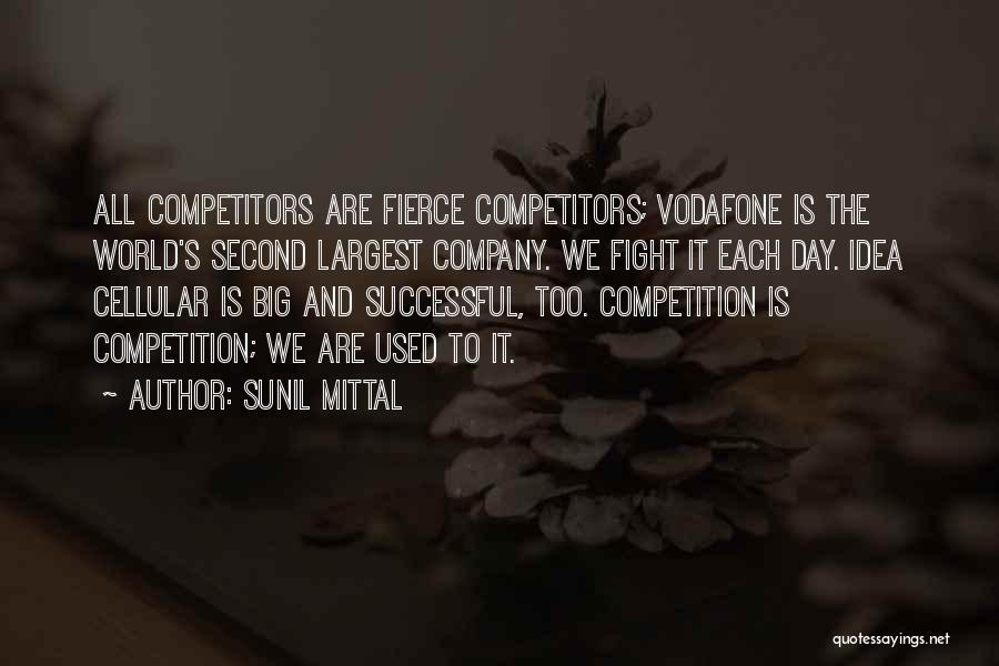 Vodafone Quotes By Sunil Mittal