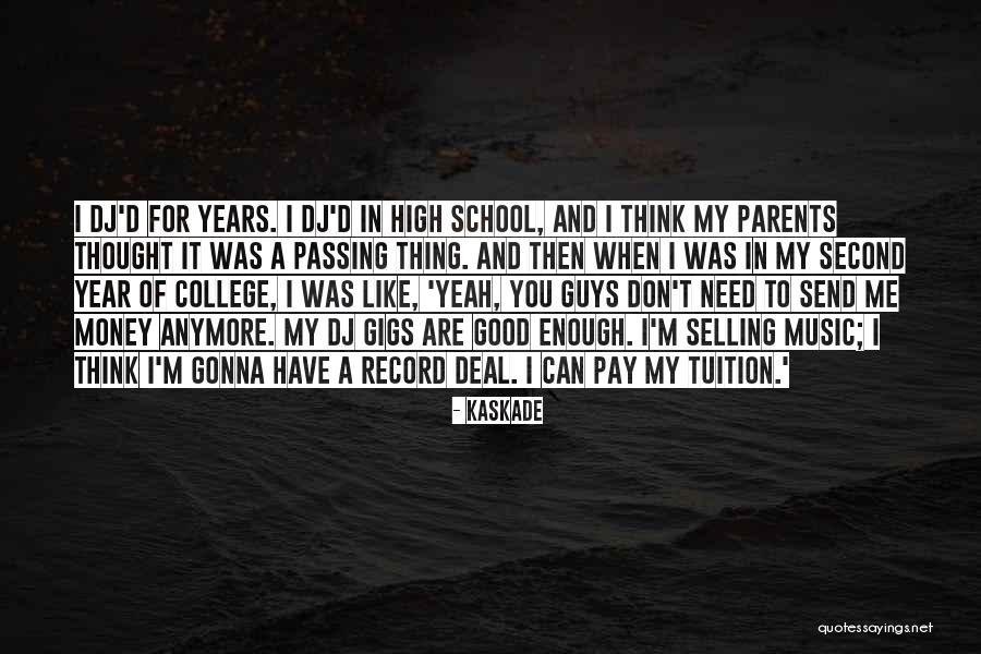 Vodanovich Quotes By Kaskade Vodanovich Quotes By Kaskade