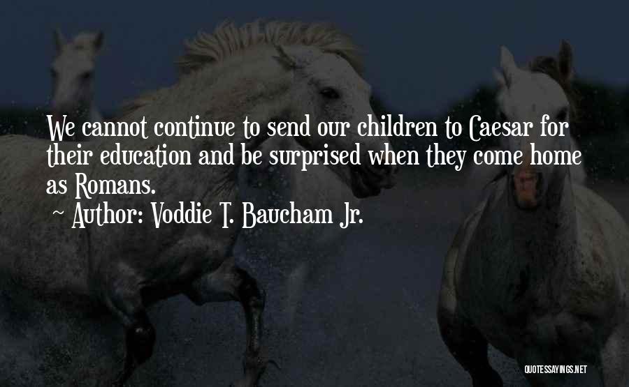 Voddie T. Baucham Jr. Quotes 1643580