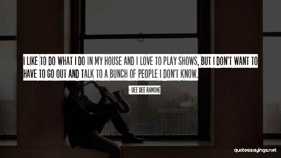 Voderberg Quotes By Dee Dee Ramone Voderberg Quotes By Dee Dee Ramone