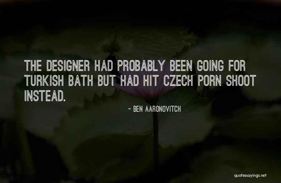 Vodickova 41 Quotes By Ben Aaronovitch Vodickova 41 Quotes By Ben Aaronovitch