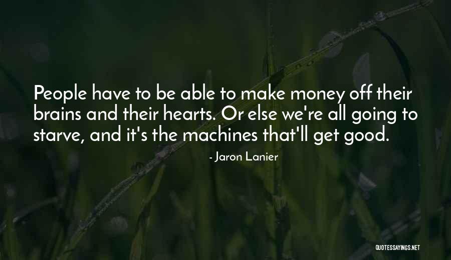 Vody Bockum Quotes By Jaron Lanier Vody Bockum Quotes By Jaron Lanier