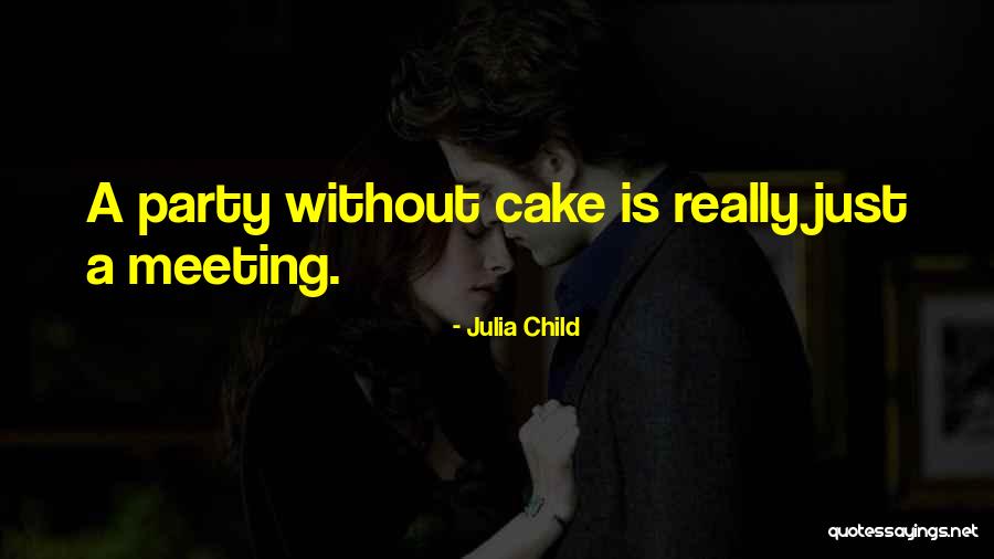 Voegelinview Quotes By Julia Child Voegelinview Quotes By Julia Child