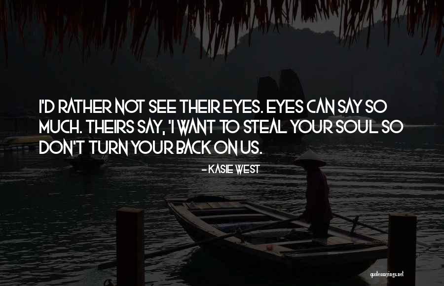 Voeux De Bonne Quotes By Kasie West Voeux De Bonne Quotes By Kasie West