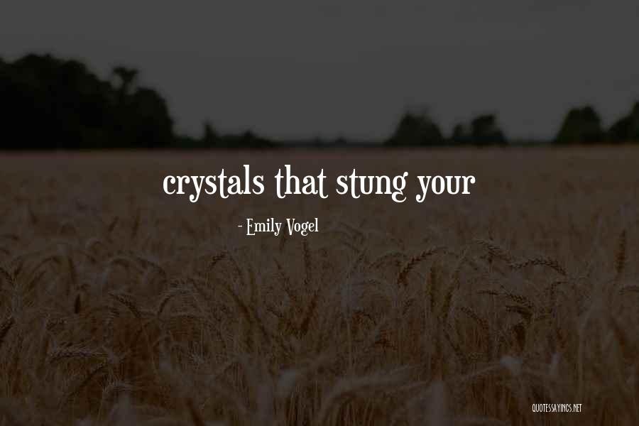 Vogel Quotes By Emily Vogel