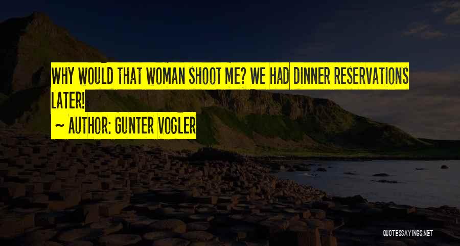 Vogler Quotes By Gunter Vogler