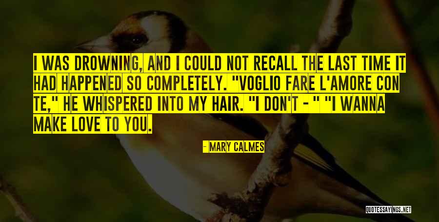 Voglio Quotes By Mary Calmes Voglio Quotes By Mary Calmes