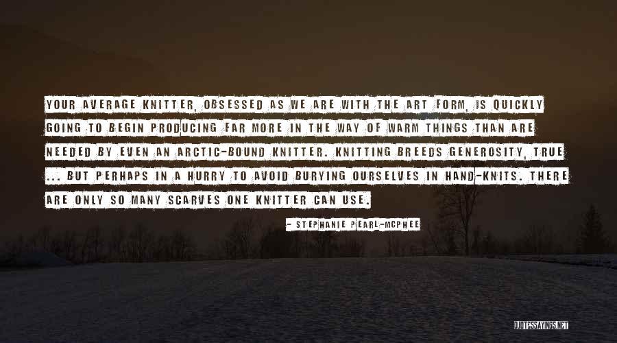 Voglio Quotes By Stephanie Pearl-McPhee Voglio Quotes By Stephanie Pearl-McPhee