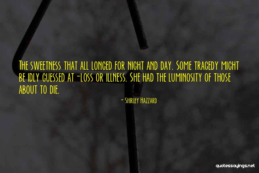 Voglis Thi Quotes By Shirley Hazzard Voglis Thi Quotes By Shirley Hazzard