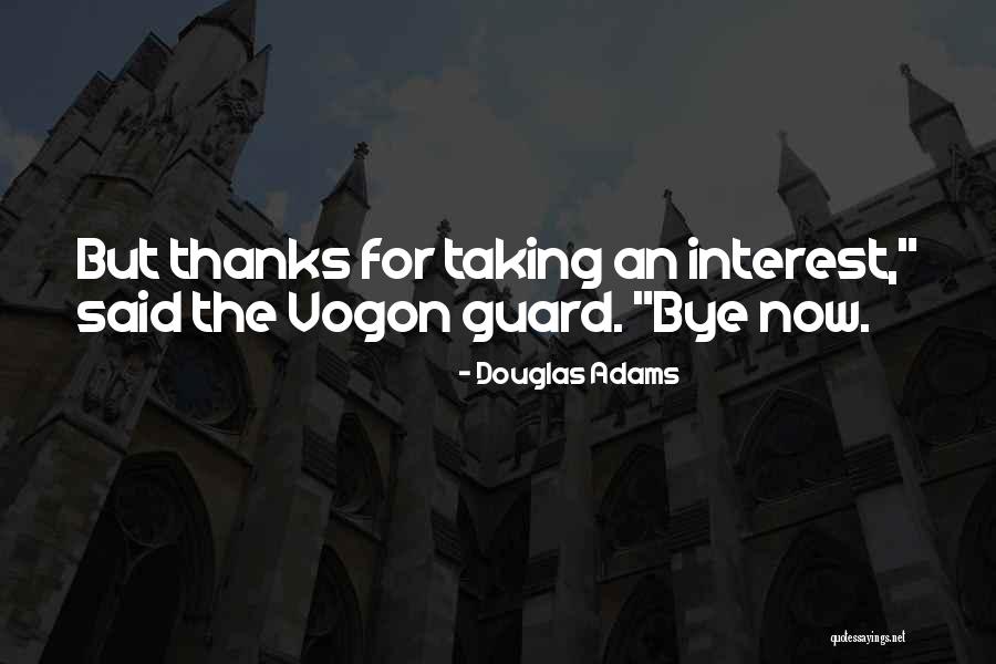 Vogon Guard Quotes By Douglas Adams Vogon Guard Quotes By Douglas Adams