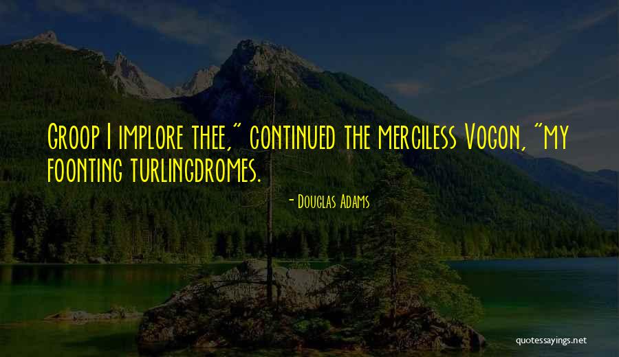 Vogon Quotes By Douglas Adams