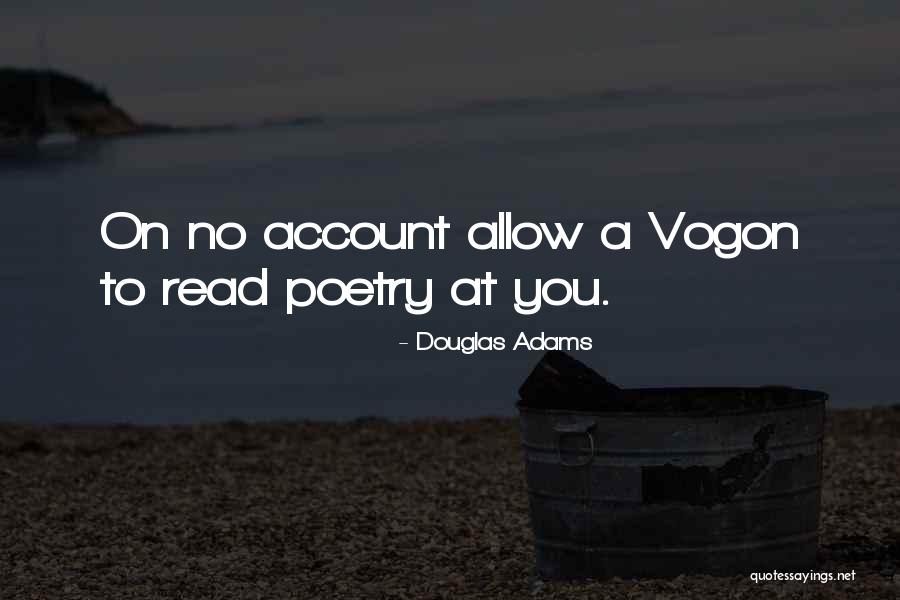 Vogon Quotes By Douglas Adams