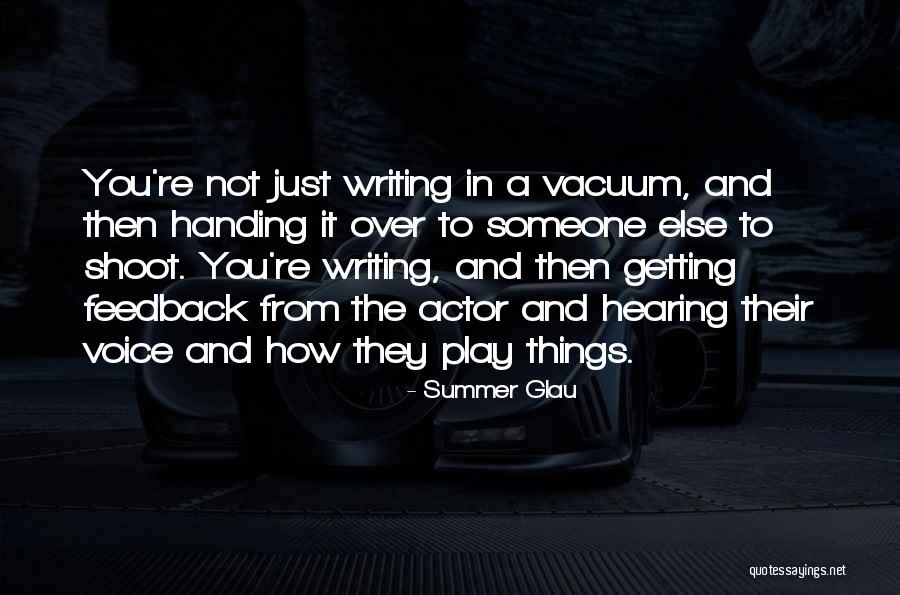 Voice Actor Quotes By Summer Glau Voice Actor Quotes By Summer Glau