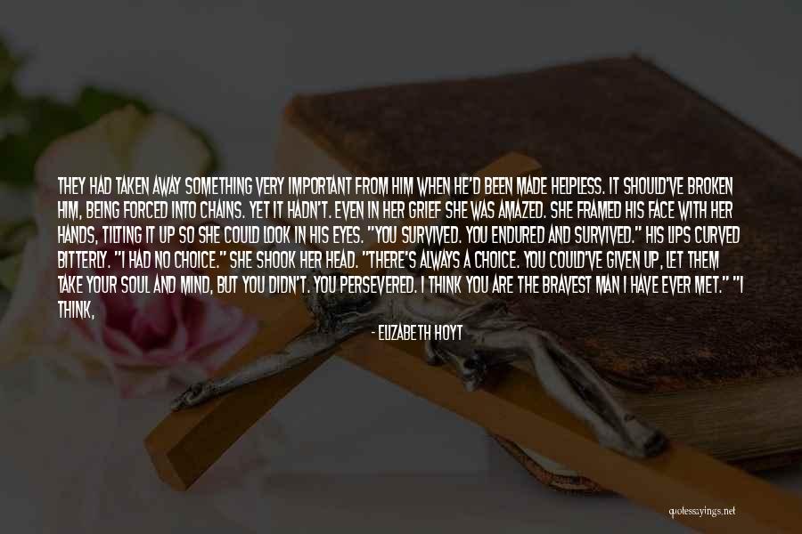 Voice And Choice Quotes By Elizabeth Hoyt Voice And Choice Quotes By Elizabeth Hoyt