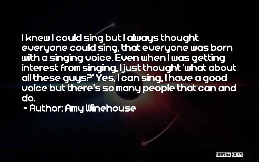 Voice And Singing Quotes By Amy Winehouse