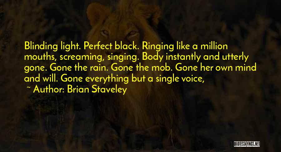 Voice And Singing Quotes By Brian Staveley