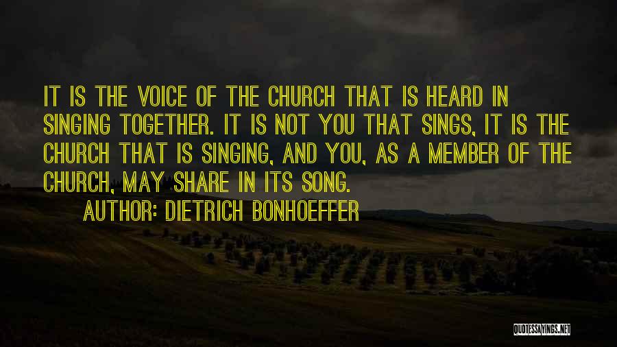 Voice And Singing Quotes By Dietrich Bonhoeffer