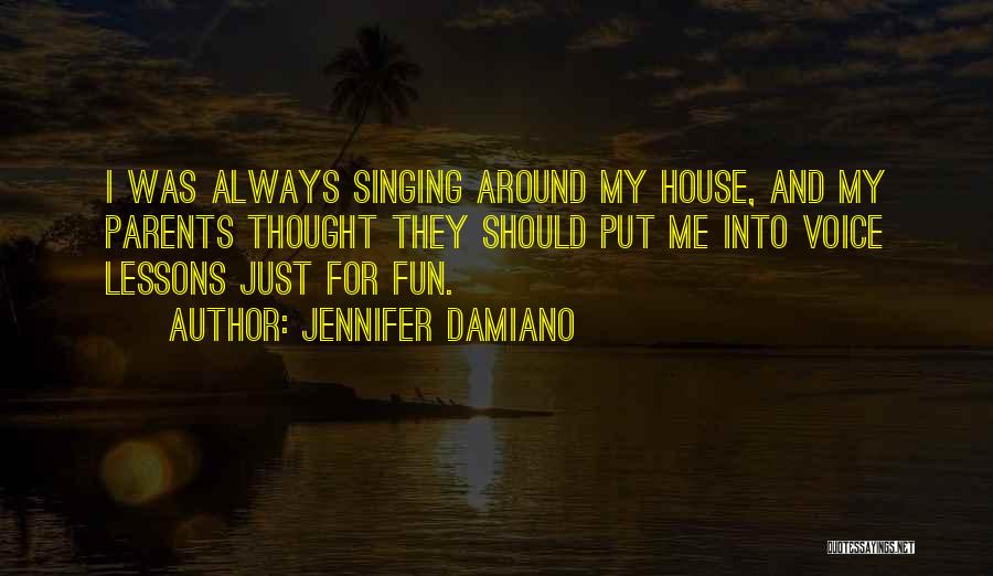 Voice And Singing Quotes By Jennifer Damiano