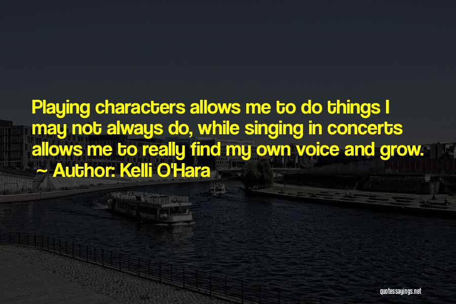 Voice And Singing Quotes By Kelli O'Hara