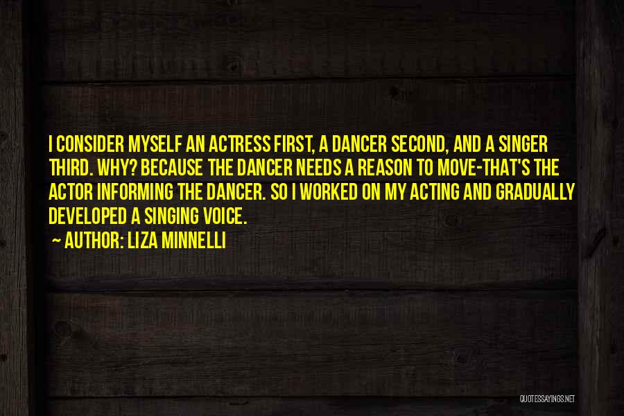 Voice And Singing Quotes By Liza Minnelli