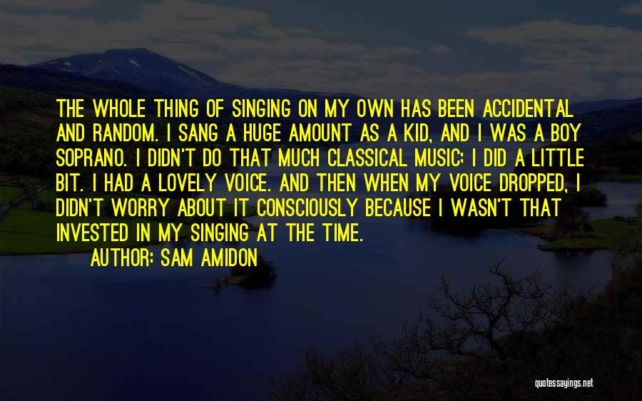 Voice And Singing Quotes By Sam Amidon