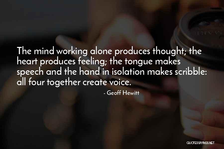 Voice And Speech Quotes By Geoff Hewitt Voice And Speech Quotes By Geoff Hewitt