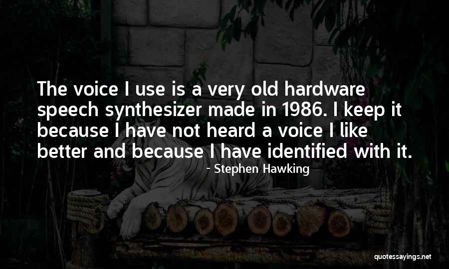 Voice And Speech Quotes By Stephen Hawking Voice And Speech Quotes By Stephen Hawking