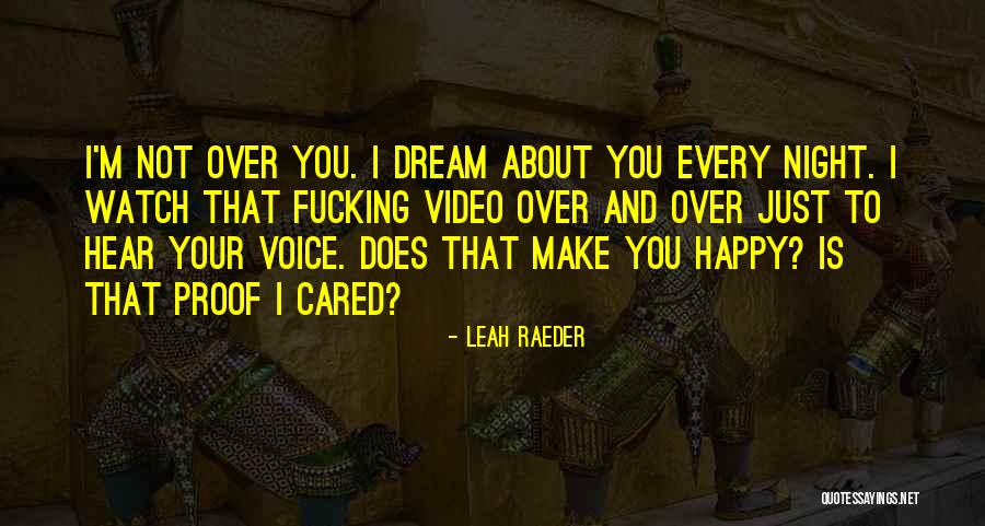 Voice And Video Quotes By Leah Raeder Voice And Video Quotes By Leah Raeder