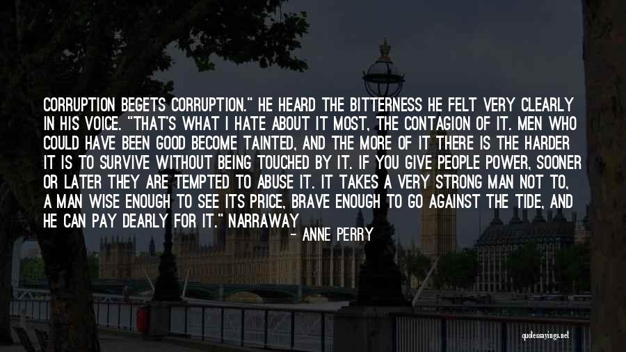 Voice Being Heard Quotes By Anne Perry