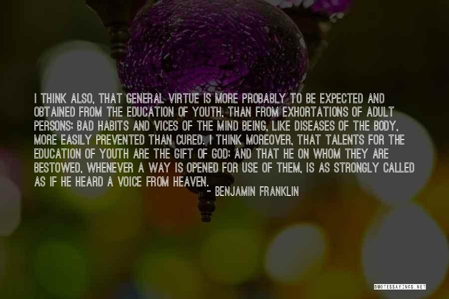 Voice Being Heard Quotes By Benjamin Franklin