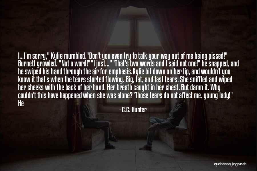 Voice Being Heard Quotes By C.C. Hunter