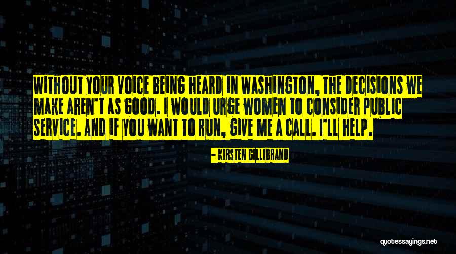 Voice Being Heard Quotes By Kirsten Gillibrand