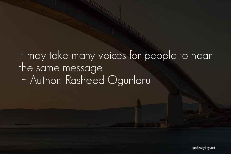 Voice Being Heard Quotes By Rasheed Ogunlaru