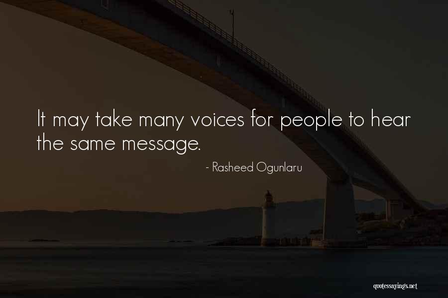 Voice Being Heard Quotes By Rasheed Ogunlaru